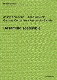 Desarrollo sostenible | 9788483018057 | Sabater Pruna, M. Assumpta;Xercavins Valls, Josep;Cervantes Torre-Marín, Gemma;Cayuela Marín, Diana | Llibres.cat | Llibreria online en català | La Impossible Llibreters Barcelona