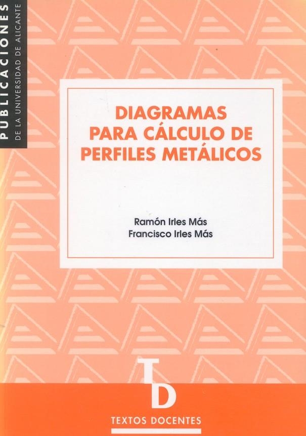 Diagramas para cálculo de perfiles metálicos | 9788479083830 | Irles Mas, R. | Llibres.cat | Llibreria online en català | La Impossible Llibreters Barcelona