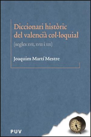 Diccionari histÃ²ric del valenciÃ  colÂ·loquial | 9788437062631 | Martí Mestre, Joaquim | Llibres.cat | Llibreria online en català | La Impossible Llibreters Barcelona