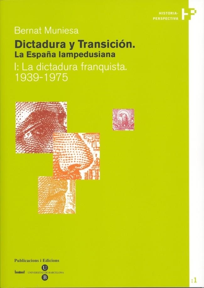 Dictadura y Transición. La España lampedusiana. I: La dictadura franquista 1939-1975 | 9788447528899 | Muniesa Brito, Bernat | Llibres.cat | Llibreria online en català | La Impossible Llibreters Barcelona