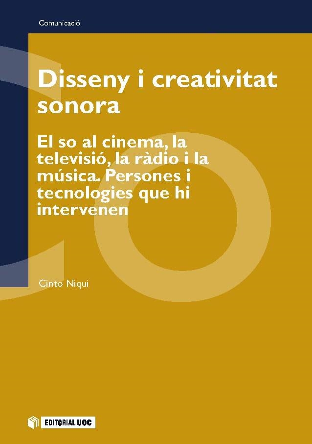 Disseny i creativitat sonora | 9788497886116 | Niqui Espinosa, Cinto | Llibres.cat | Llibreria online en català | La Impossible Llibreters Barcelona