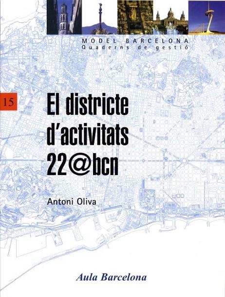 Districte d'activitats 22@bcn | 9788447527588 | Oliva , Antoni | Llibres.cat | Llibreria online en català | La Impossible Llibreters Barcelona