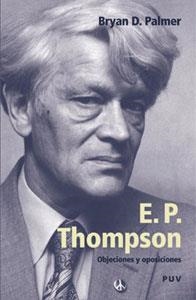 E. P. Thompson | 9788437059044 | Palmer, Bryan D. | Llibres.cat | Llibreria online en català | La Impossible Llibreters Barcelona