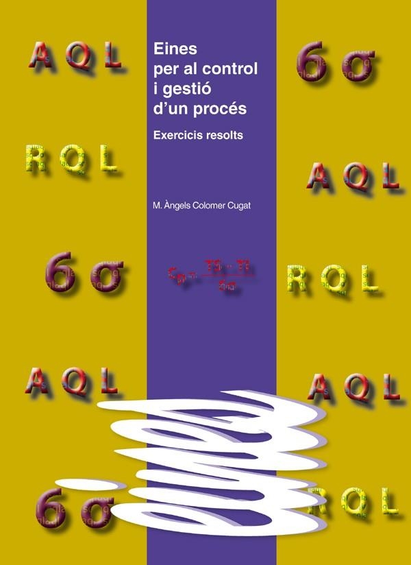 Eines per al control i gestió d'un procés. | 9788484092711 | Colomer Cugat, M.Angels | Llibres.cat | Llibreria online en català | La Impossible Llibreters Barcelona