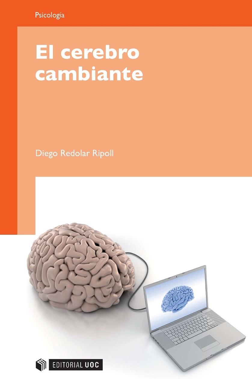 El cerebro cambiante | 9788493700751 | Redolar Ripoll, Diego | Llibres.cat | Llibreria online en català | La Impossible Llibreters Barcelona