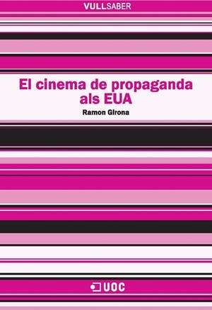 El cinema de propaganda als EUA | 9788497888950 | Girona, Ramon | Llibres.cat | Llibreria online en català | La Impossible Llibreters Barcelona