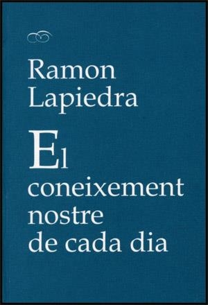 El coneixement nostre de cada dia | 9788437065380 | Lapiedra Civera, Ramon | Llibres.cat | Llibreria online en català | La Impossible Llibreters Barcelona