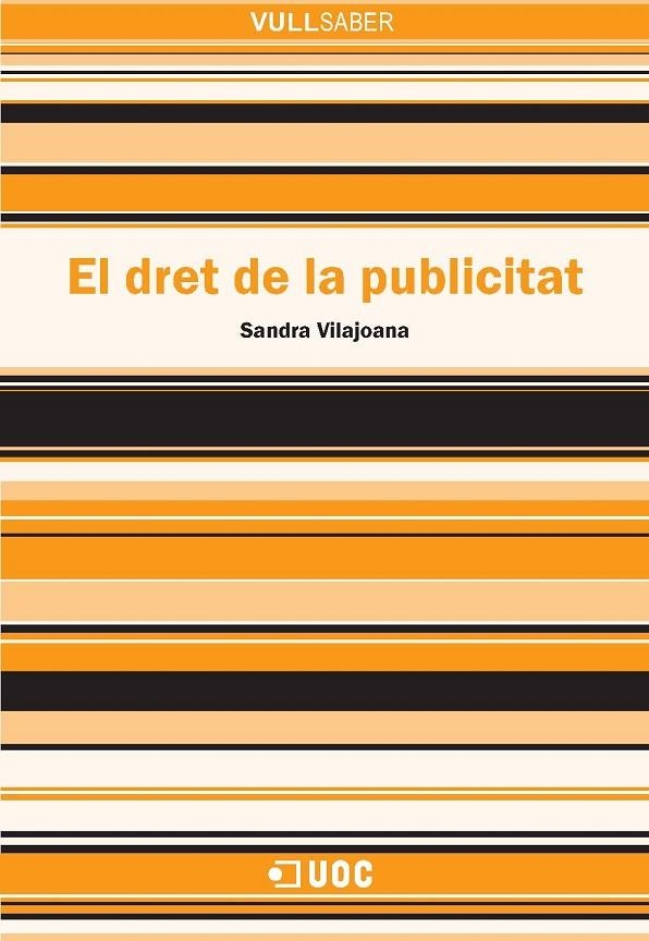 El dret de la publicitat | 9788497888431 | Vilajoana Alejandre, Sandra | Llibres.cat | Llibreria online en català | La Impossible Llibreters Barcelona