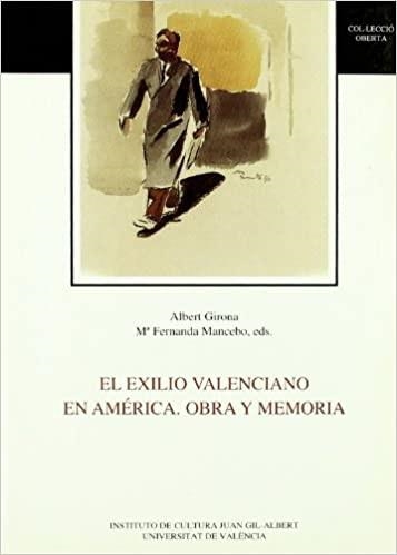 El exilio valenciano en América. Obra y memoria | 9788437023120 | Varios autores | Llibres.cat | Llibreria online en català | La Impossible Llibreters Barcelona