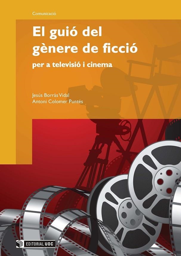 El guió del gènere de ficció per a televisió i cinema | 9788497887397 | BorrÃ s i Vidal, JesÃºs;Colomer i PuntÃ©s, Antoni | Llibres.cat | Llibreria online en català | La Impossible Llibreters Barcelona