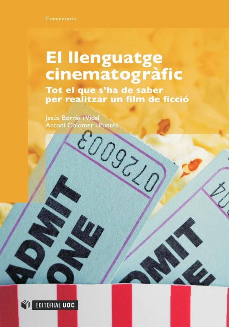 El llenguatge cinematogràfic | 9788490291887 | Borràs i Vidal, Jesús / Colomer i Puntés, Antoni | Llibres.cat | Llibreria online en català | La Impossible Llibreters Barcelona