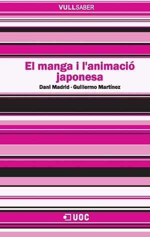 El manga i l'animació japonesa | 9788497889100 | Madrid Morales, Daniel;Martínez Taberner, Guillermo | Llibres.cat | Llibreria online en català | La Impossible Llibreters Barcelona