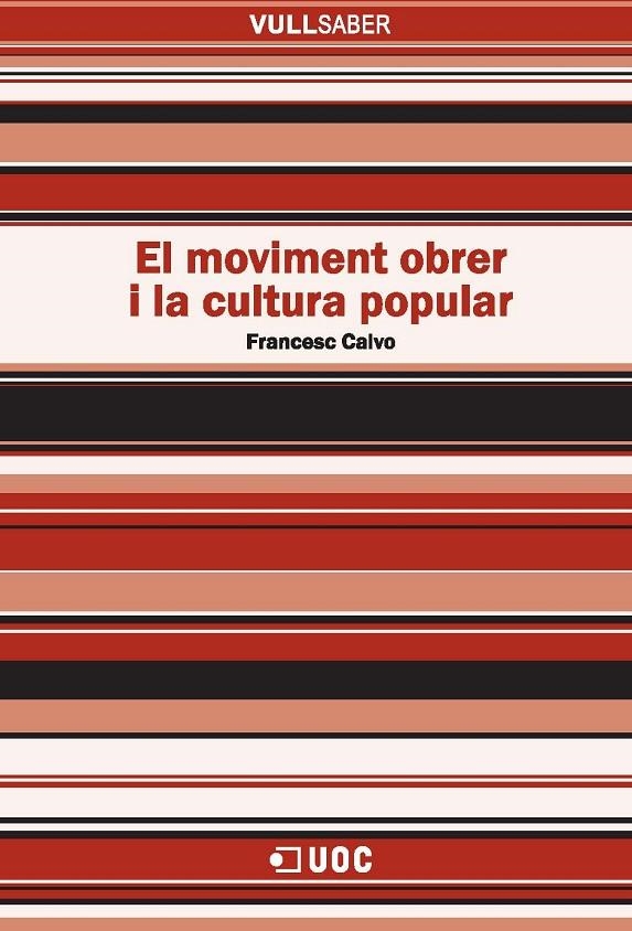 El moviment obrer i la cultura popular | 9788497888974 | Calvo, Francesc | Llibres.cat | Llibreria online en català | La Impossible Llibreters Barcelona