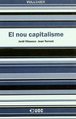 El nou capitalisme | 9788497883320 | Vilaseca i Requena, Jordi;Torrent i Sellens, Joan | Llibres.cat | Llibreria online en català | La Impossible Llibreters Barcelona