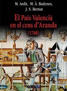 El PaÃ­s ValenciÃ  en el cens d?Aranda (1768) | 9788437051475 | Ardit, Manuel;Badenes, Miquel À.;Bernat Martí, Joan Serafí | Llibres.cat | Llibreria online en català | La Impossible Llibreters Barcelona