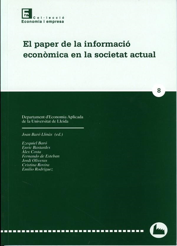 El paper de la informació econòmica en la societat actual. | 9788484090014 | Varios autores | Llibres.cat | Llibreria online en català | La Impossible Llibreters Barcelona