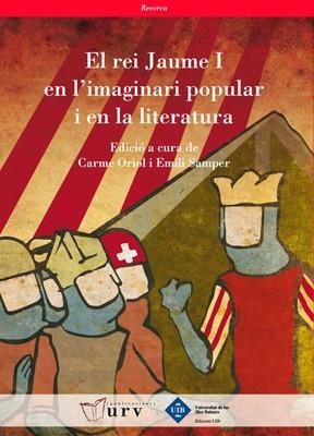 El rei Jaume I en l'imaginari popular i en la literatura | 9788484241614 | Varios autores | Llibres.cat | Llibreria online en català | La Impossible Llibreters Barcelona