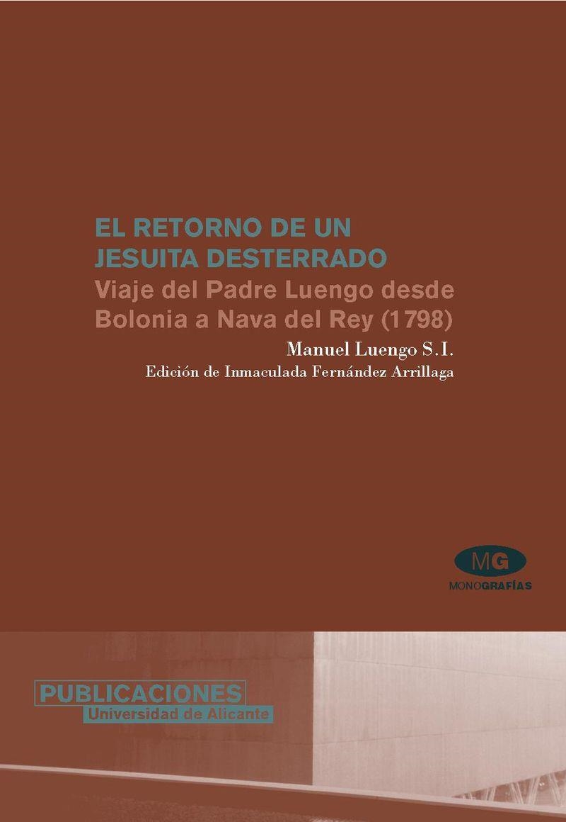 El retorno de un jesuita desterrado. Viaje del Padre Luengo desde Bolonia a Nava del Rey (1789) | 9788479087821 | Luengo, M. | Llibres.cat | Llibreria online en català | La Impossible Llibreters Barcelona