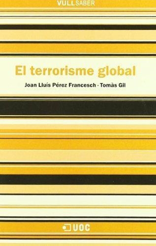 El terrorisme global | 9788497880381 | PÃ©rez Francesch, Joan LluÃ­s;Gil, TomÃ s | Llibres.cat | Llibreria online en català | La Impossible Llibreters Barcelona