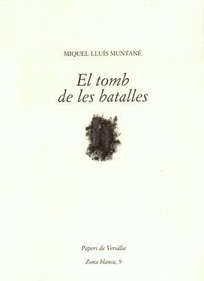 El tomb de les batalles | 9788461311439 | Muntané, Miquel-Lluís | Llibres.cat | Llibreria online en català | La Impossible Llibreters Barcelona