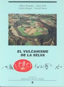 El vulcanisme de la Selva | 9788484580300 | Pujadas, Albert;y otros | Llibres.cat | Llibreria online en català | La Impossible Llibreters Barcelona