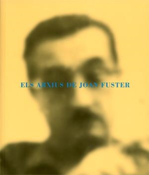 Els arxius de Joan Fuster | 9788437063478 | Varios autores | Llibres.cat | Llibreria online en català | La Impossible Llibreters Barcelona