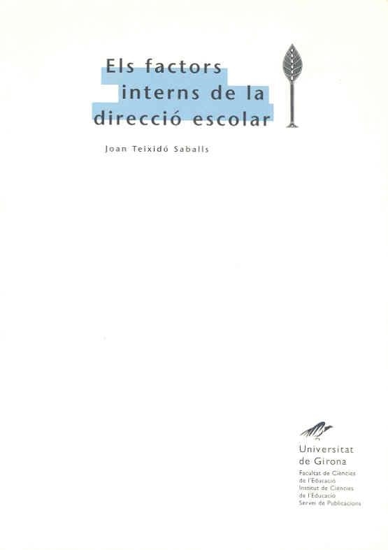 Els factors interns de la direcció escolar | 9788488762498 | Teixidó Saballs, Joan | Llibres.cat | Llibreria online en català | La Impossible Llibreters Barcelona