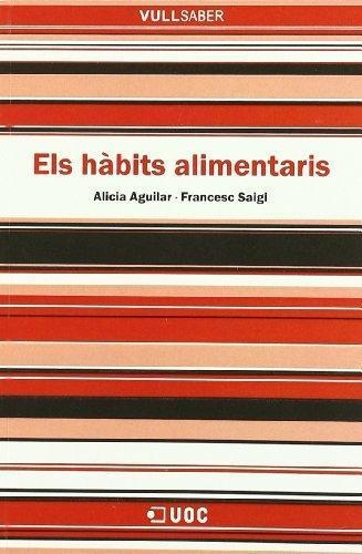 Els hÃ bits alimentaris | 9788497888080 | Aguilar, Alicia;Saigi, Francesc | Llibres.cat | Llibreria online en català | La Impossible Llibreters Barcelona