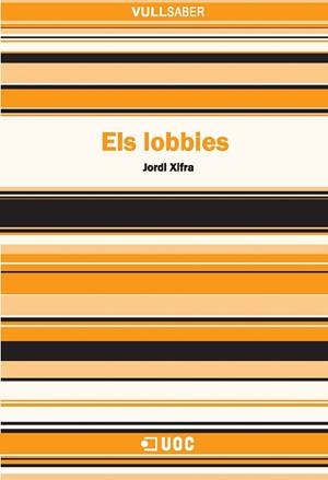 Els lobbies | 9788497888288 | Xifra Triadú, Jordi | Llibres.cat | Llibreria online en català | La Impossible Llibreters Barcelona