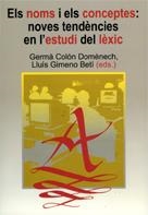 Els noms i els conceptes: noves tendències en l'estudi del lèxic | 9788480215688 | Alvar Ezquerra, Manuel;Cabré Castellví, Maria Teresa | Llibres.cat | Llibreria online en català | La Impossible Llibreters Barcelona