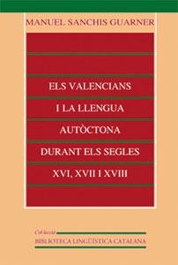 Els valencians i la llengua autòctona durant els segles XVI, XVII i XVIII | 9788437053349 | Sanchis Guarner, Manuel | Llibres.cat | Llibreria online en català | La Impossible Llibreters Barcelona