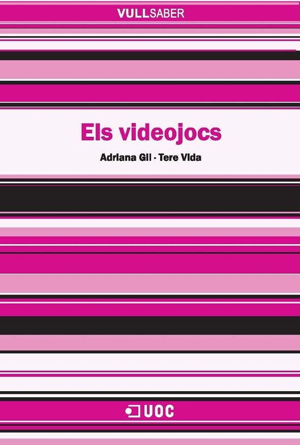 Els videojocs | 9788497887533 | Gil Juárez, Adriana;Vida Mombiela, Tere | Llibres.cat | Llibreria online en català | La Impossible Llibreters Barcelona