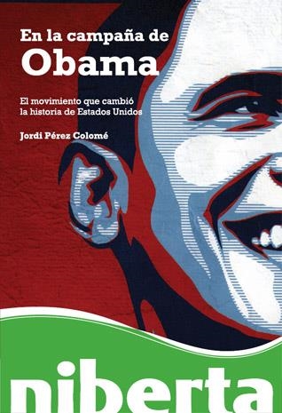 En la campaña de Obama | 9788493672270 | Pérez Colomé, Jordi | Llibres.cat | Llibreria online en català | La Impossible Llibreters Barcelona