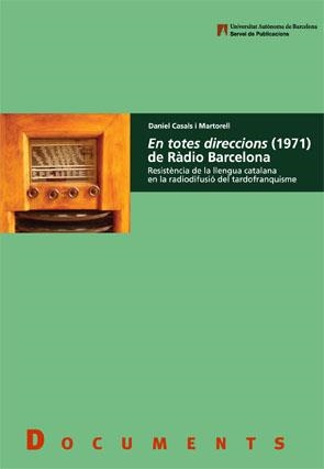 En totes direccions (1971) de RÃ dio Barcelona | 9788449024863 | Casals i Martorell, Daniel | Llibres.cat | Llibreria online en català | La Impossible Llibreters Barcelona