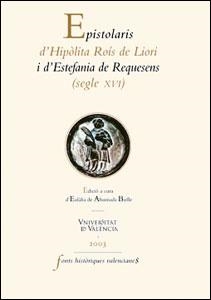 Epistolaris d’Hipòlita Roís de Liori i d’Estefania de Requesens (segle XVI) | 9788437056784 | Varios autores | Llibres.cat | Llibreria online en català | La Impossible Llibreters Barcelona