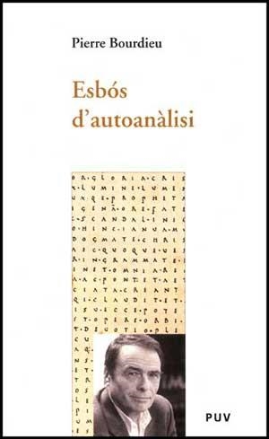 EsbÃ³s d'autoanÃ lisi | 9788437067285 | Bourdieu, Pierre | Llibres.cat | Llibreria online en català | La Impossible Llibreters Barcelona