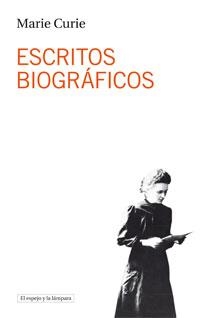 Escritos biográficos | 9788493871710 | Curie, Marie | Llibres.cat | Llibreria online en català | La Impossible Llibreters Barcelona