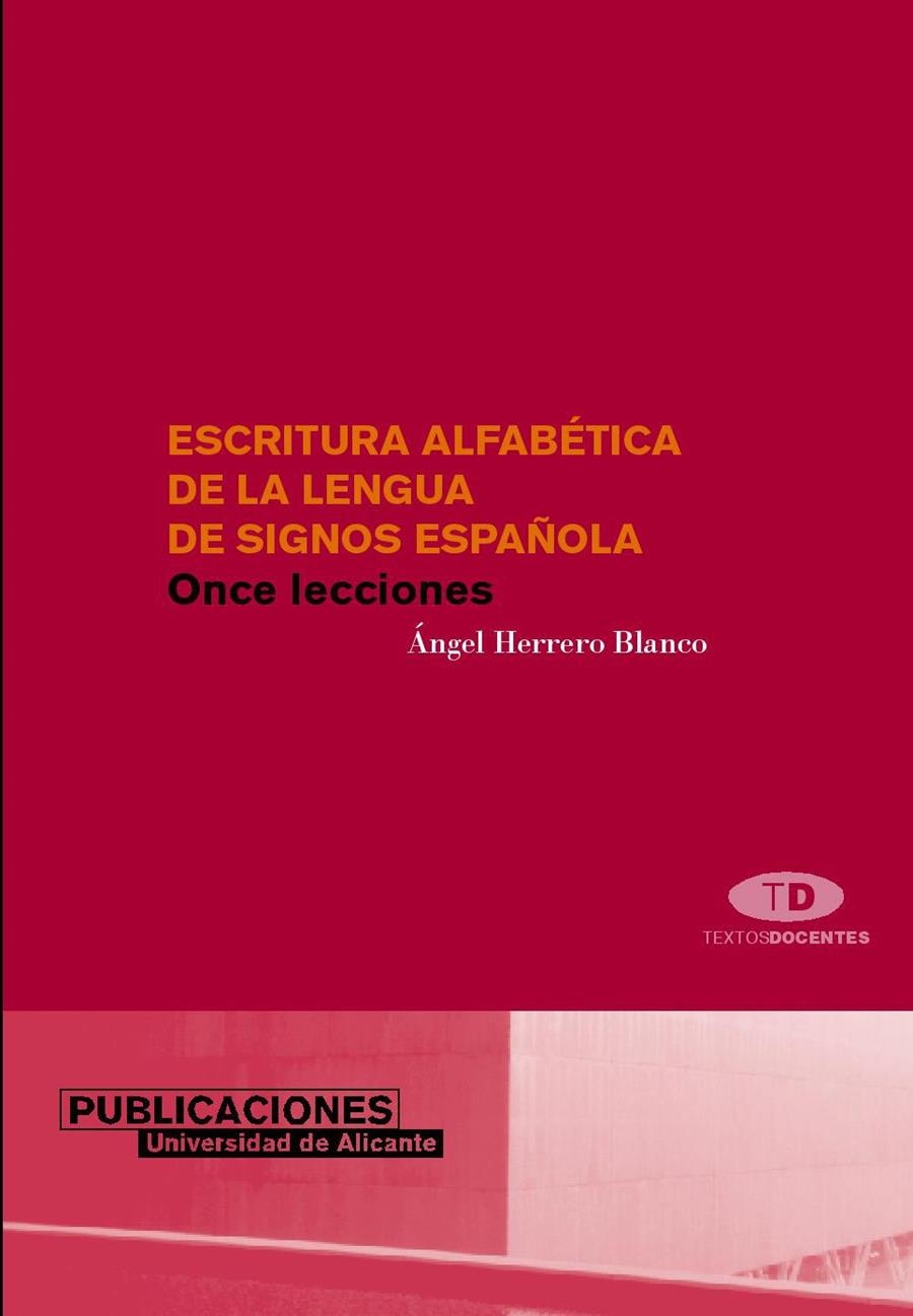 Escritura alfabética de la lengua de signos española. Once lecciones | 9788479087180 | Herrero Blanco, A. | Llibres.cat | Llibreria online en català | La Impossible Llibreters Barcelona