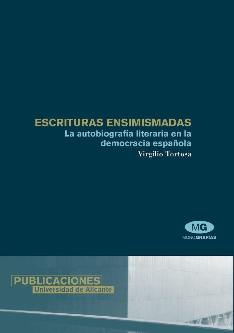 Escrituras ensimismadas. La autobiografía literaria en la democracia española | 9788479086169 | Tortosa, V. | Llibres.cat | Llibreria online en català | La Impossible Llibreters Barcelona