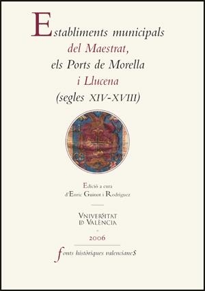 Establiments municipals del Maestrat, els Ports de Morella i Llucena (segles XIV-XVIII) | 9788437063942 | Varios autores | Llibres.cat | Llibreria online en català | La Impossible Llibreters Barcelona