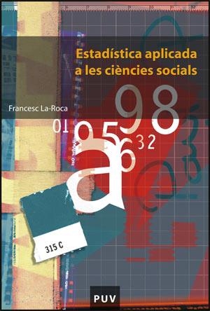 Estadística aplicada a les ciències socials | 9788437064017 | La-Roca, Francesc | Llibres.cat | Llibreria online en català | La Impossible Llibreters Barcelona