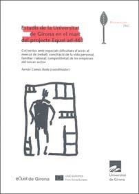 Estudis de la Universitat de Girona en el marc del projecte Equal ad-461 | 9788484582588 | Camas Roda, Ferran | Llibres.cat | Llibreria online en català | La Impossible Llibreters Barcelona