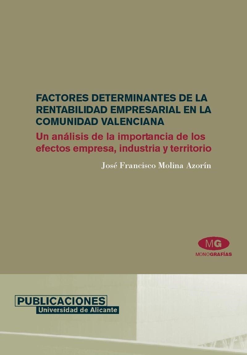 Factores determinantes de la rentabilidad empresarial en la Comunidad Valenciana. Un análisis de la importancia de los efectos empresa, industria y te | 9788479087340 | Molina Azorín, J. F. | Llibres.cat | Llibreria online en català | La Impossible Llibreters Barcelona