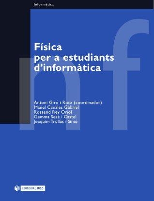 FÃ­sica per a estudiants d'informÃ tica | 9788497881449 | Giró i Roca, Antoni | Llibres.cat | Llibreria online en català | La Impossible Llibreters Barcelona