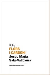 Flors i carboni | 9788497662864 | Josep M. Sala Valldaura | Llibres.cat | Llibreria online en català | La Impossible Llibreters Barcelona