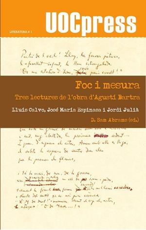 Foc i mesura. Tres lectures de l'obra d'Agustí Bartra | 9788497888486 | Calvo, LluÃ­s;Espinasa Illades, JosÃ© MarÃ­a;JuliÃ , Jordi;Abrams, Sam | Llibres.cat | Llibreria online en català | La Impossible Llibreters Barcelona