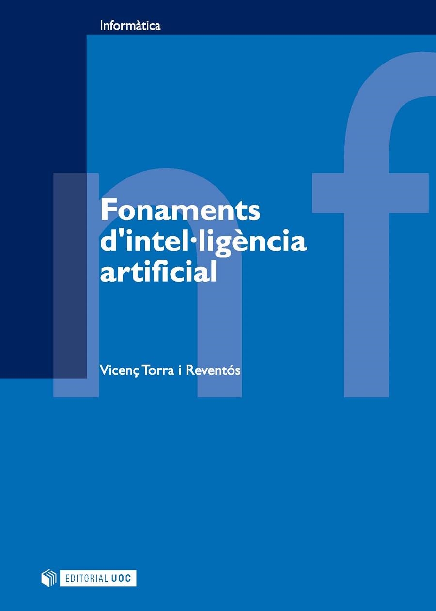 Fonaments d'intel·ligència artificial | 9788497886062 | Torra i Reventós, Vicenç | Llibres.cat | Llibreria online en català | La Impossible Llibreters Barcelona