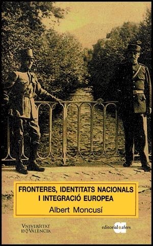 Fronteres, identitats nacionals i integració europea | 9788437063249 | Moncusí Ferré, Albert | Llibres.cat | Llibreria online en català | La Impossible Llibreters Barcelona