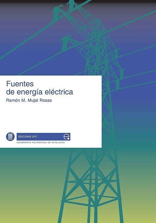 Fuentes de energía eléctrica (DVD+CD) | 9788483018286 | Mujal Rosas, Ramon M. | Llibres.cat | Llibreria online en català | La Impossible Llibreters Barcelona