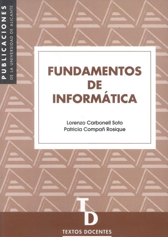 Fundamentos de informática | 9788479084233 | Carbonell Soto, L.;Compañ Rosique, P. | Llibres.cat | Llibreria online en català | La Impossible Llibreters Barcelona